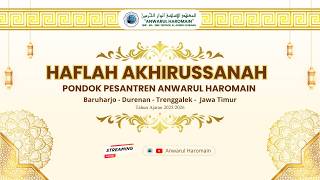 🔴HAFLAH AKHIRUSSANAH PONDOK PESANTREN ANWARUL HAROMAIN 2025-2026