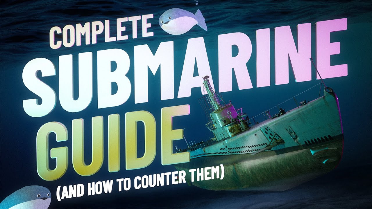 Submarine Guide  World of Warships