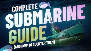 Comprehensive Submarine Guide (And Fighting them) in World of Warships