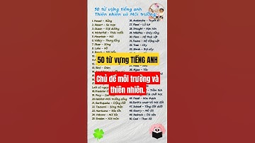 50 từ vựng TIẾNG ANH về môi trường và thiên nhiên.#tienganhgiaotiep #hoctienganh #vocabulary
