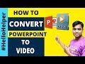 Powerpoint Tutorial: How to Save PowerPoint as Video | Convert PPT to Video