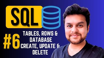 SQL TUTORIAL Part 6 - Create, Delete & Update | TABLE, ROW & DATABASE