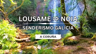 🇪🇸 🌳 Lousame ⇒ Noia (Ríos San Xusto y Vilacoba) #Senderismo #Galicia #España