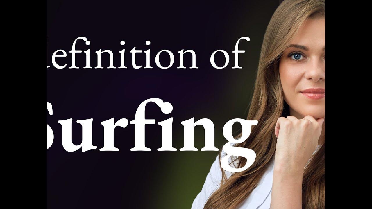 Surfing — what is SURFING meaning YouTube