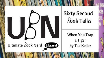 UBN for Kids - When You Trap a Tiger by Tae Keller