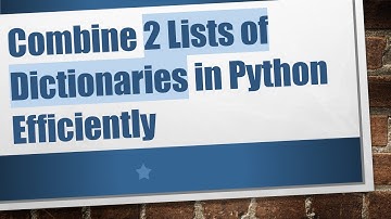 Combine 2 Lists of Dictionaries in Python Efficiently