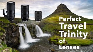 Best 3 Lenses For Travel Photography