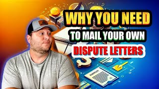 📬 Why YOU Should Mail Your Own Dispute Letters! 📬 #creditrepair #crediteducation #creditscore 