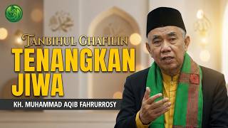 Study of the Tanbihul Ghafilin Book | KH. Muhammad Aqib Fahrurrosy