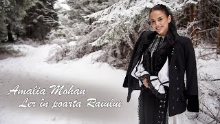 ❄️Amalia Mohan - Ler in poarta Raiului (Colinda Ardeal)❄️