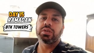 BTK Tower Ki Masjid Mein Namaz | Day 15 Ramadan Vlog