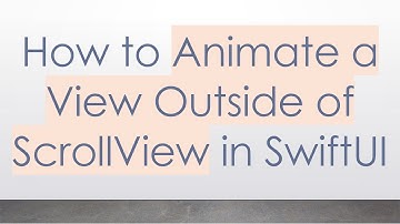 How to Animate a View Outside of ScrollView in SwiftUI