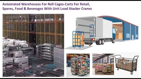 Automated Warehouse For Goods in Roll Cages Carts Trollies