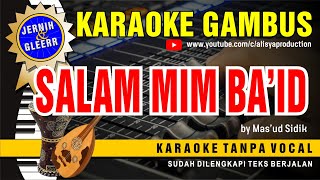 Karaoke Gambus SALAM MIM BA'ID - Mas'ud Sidik (VIDIO HD Suara Jernih)