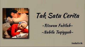 Tak Satu Cerita - Rizwan Fadilah feat Nabila Taqiyyah | Lirik Lagu