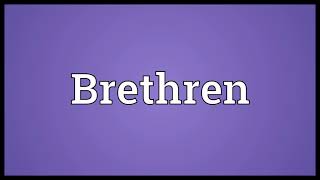 Brethren Meaning