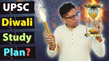 UPSC Aspirants’ Diwali Study Plans - Avoid These Common Mistakes by Dr. Mrunal Patel