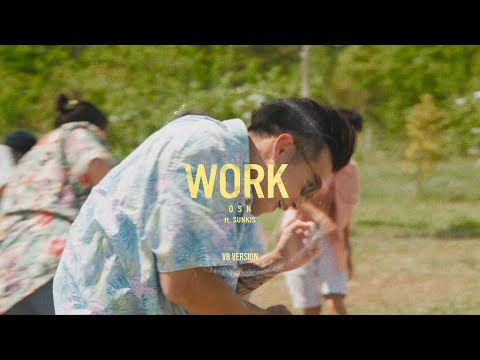 高爾宣OSN & sunkis 宋秉勤 -Work (V8 Version)