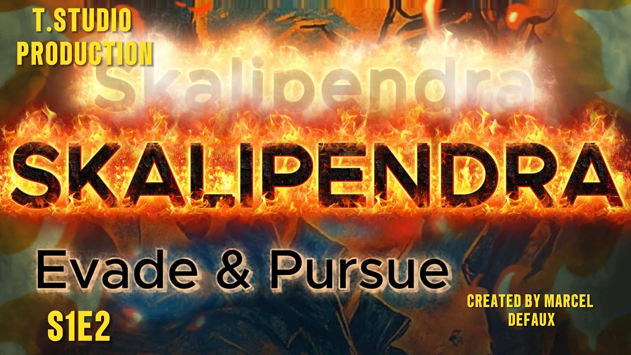 EVADE AND PURSUE — Marcel Defaux | SKALIPENDRA