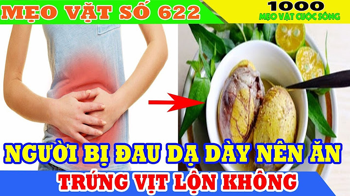 Bị sỏi thận có nên an trứng vịt lộn