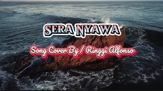 Download Lagu Sera Nyawa / Song Cover By / Ringgi Alfonso MP3 Download Lagu Sera Nyawa / Song Cover By / Ringgi Alfonso MP3