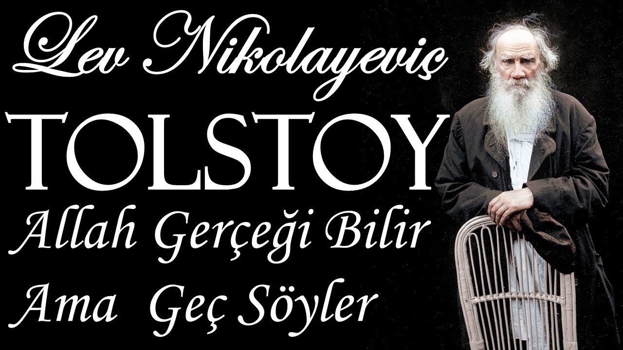 "Allah Gerçeği Bilir Ama Geç Söyler" TOLSTOY sesli öykü tek parça Akın ALTAN