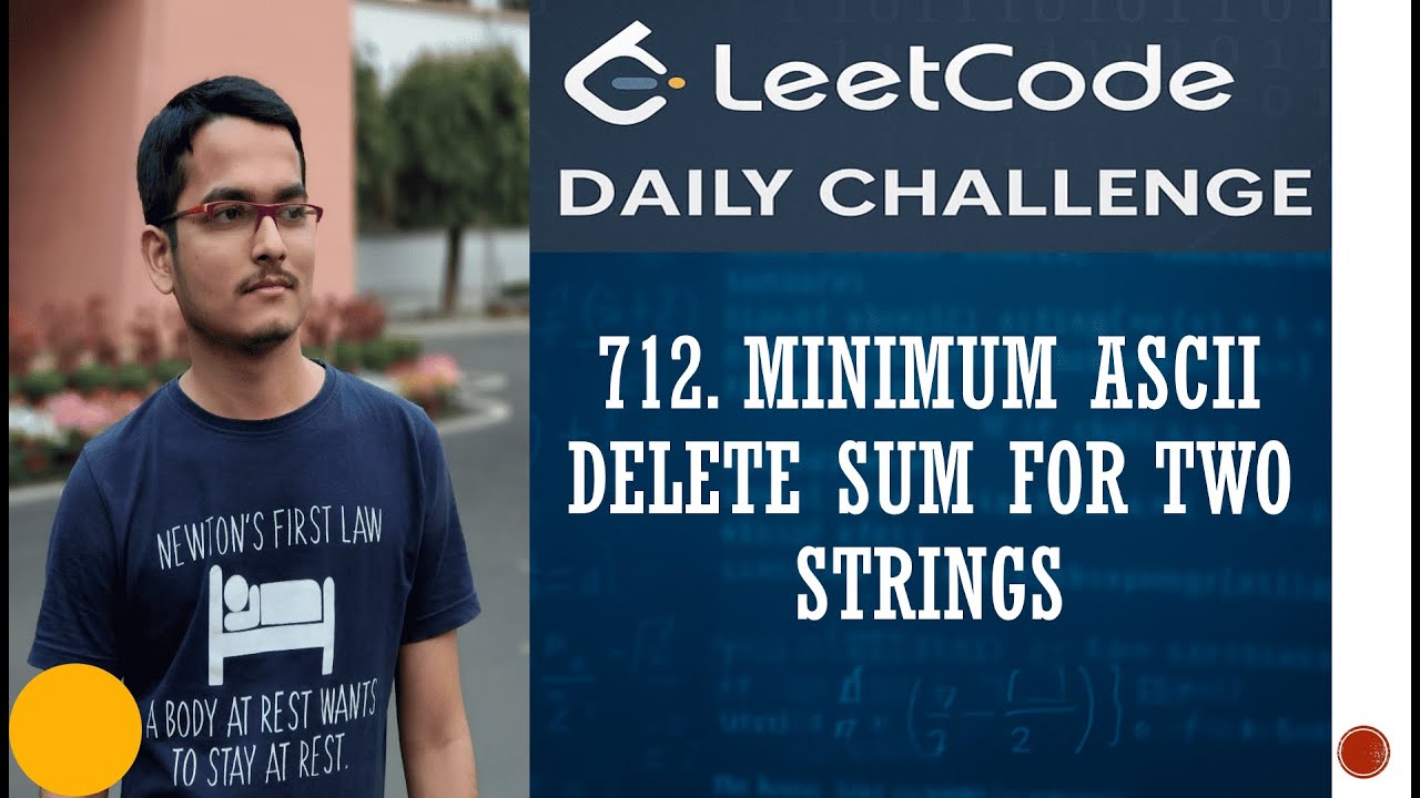 712. Minimum ASCII Delete Sum for Two Strings | Leetcode Daily Challenge