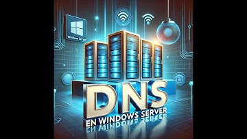 Servidor DNS en Windows Server 2022