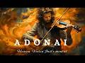 ADONAI PROPHETIC VIOLIN WORSHIP INSTRUMENTAL/BACKGROUND PRAYER MUSIC