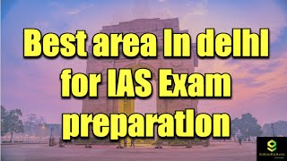 Best area in delhi for IAS Exam preparation screenshot 1