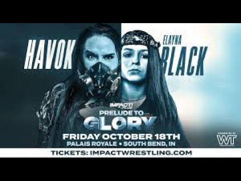 Impact Wrestling Prelude to Glory - Havok Vs Elayna Black Match Review