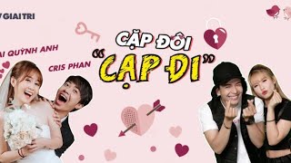 Cặp đôi cạp đi - khách mời Cris Phan & Mai Quỳnh Anh - Tập 9 #crisphan