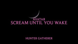 Avatar - Scream Until You Wake (Lyrics)