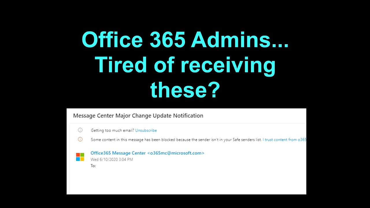How to Unsubscribe from Office 365 Admin Emails Message Center Major