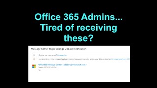 How to Unsubscribe from Office 365 Admin Emails - Message Center Major Change Update Notifications