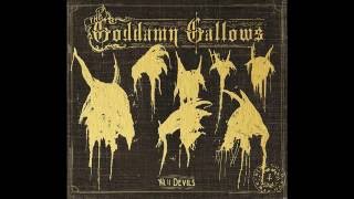 The Goddamn Gallows - Y&#39;all Motherfuckers Need Jesus