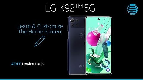 Learn and Customize the Home Screen on Your LG K92 5G | AT&T Wireless