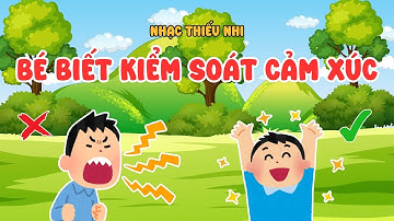 Bé Biết Kiểm Soát Cảm Xúc - Bài Hát Dễ Thương Và Ý Nghĩa Cho Bé | Bubby Kids