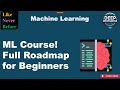 1 Machine Learning Course! The Full Roadmap for Beginners