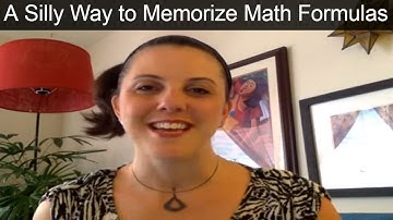 A Silly Way to Memorize Math Formulas
