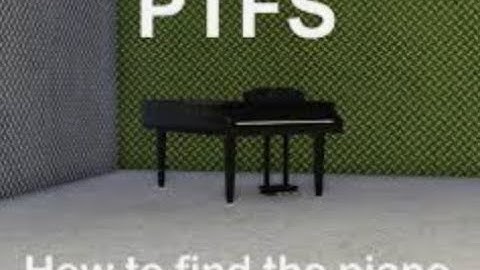 Finde the piano badge in (ptfs)