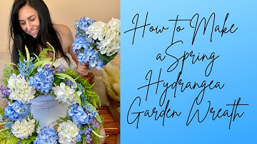 How to Make a Hydrangea Garden Wreath | Easy Step by Step Tutorial | How to Make a Spring Wreath