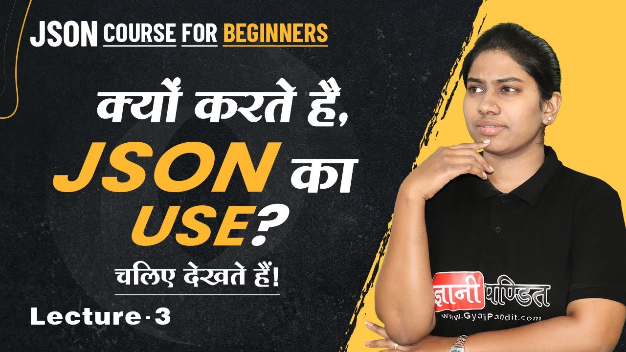 Why use JSON? | Lecture 3 | JSON Course for Beginners - YouTube