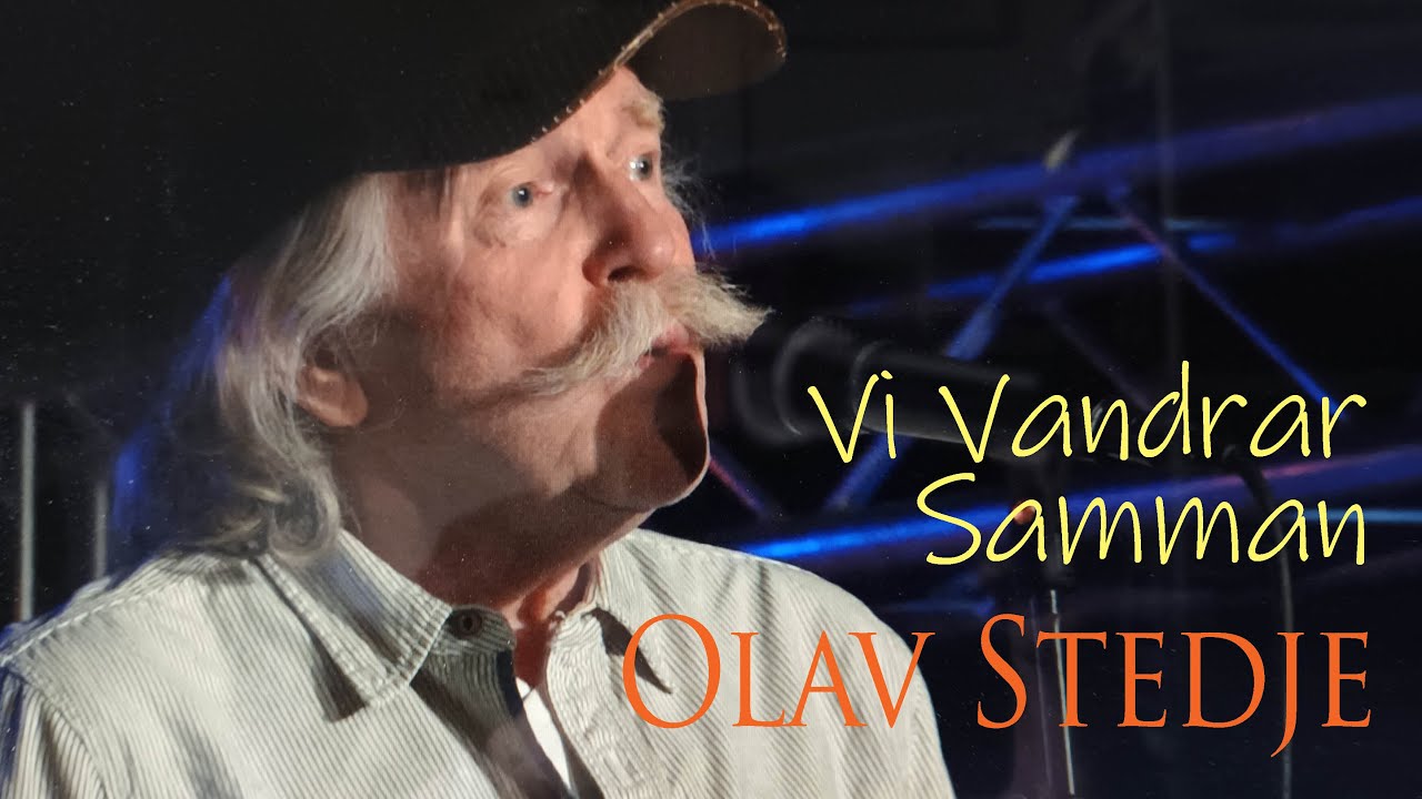 Vi Vandra Samman - Olav Stedje  |  VHO