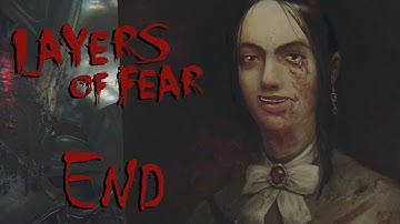 "ENDING" Layers of Fear - Gameplay Walkthrough (Part 12)