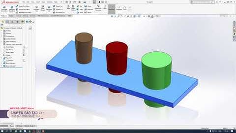 Tự học Solidworks Nâng Cao - Bài 09 : Lệnh Indent