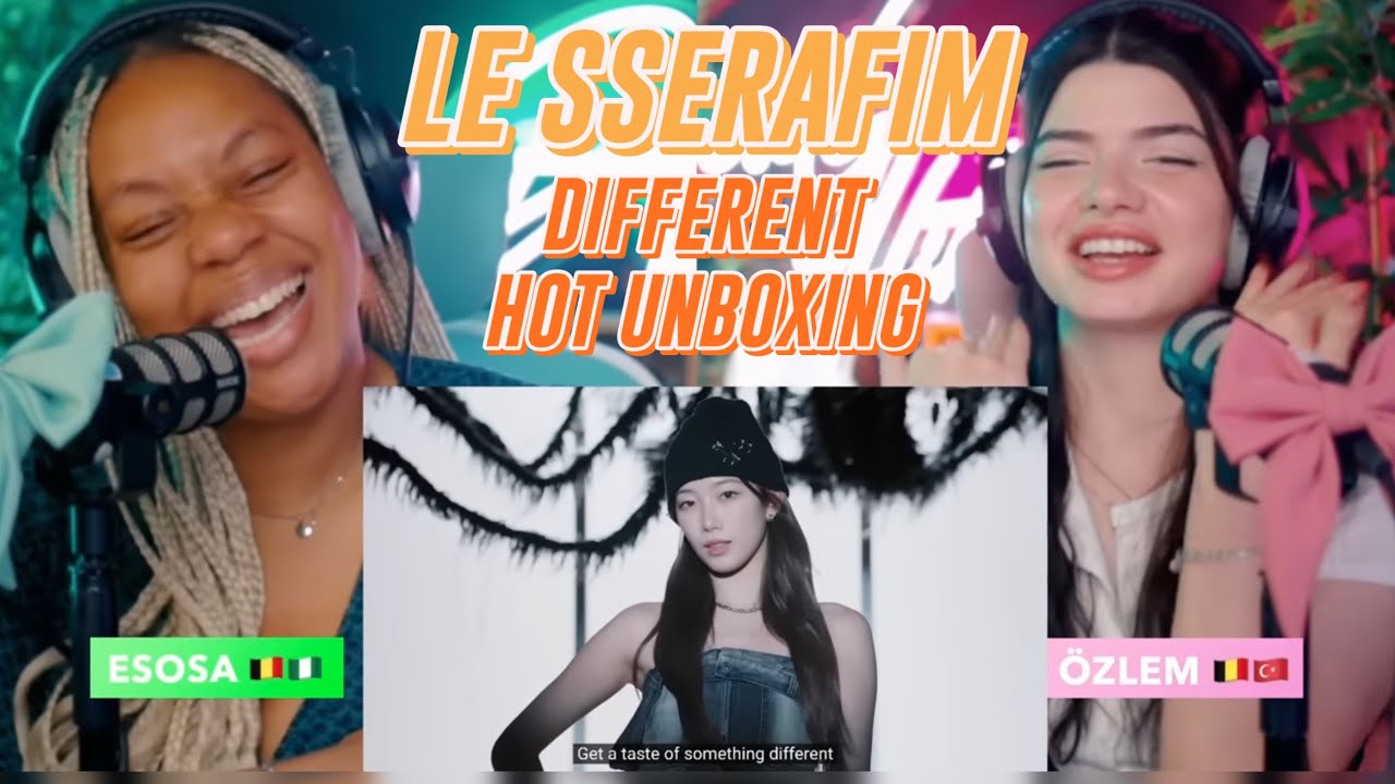 LE SSERAFIM (르세라핌) 'DIFFERENT' OFFICIAL MV, OFFICIAL PERFORMANCE FILM reaction & Hot unboxing