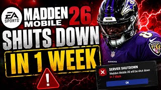 madden mobile 26 shuts down in one week…