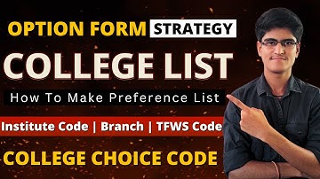 Option Form Filling Part - 1 | College Choice Code | How To Make College List | Strategy