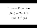Inverse Function of f(x)=2x+1 #mathmatiqs #function 